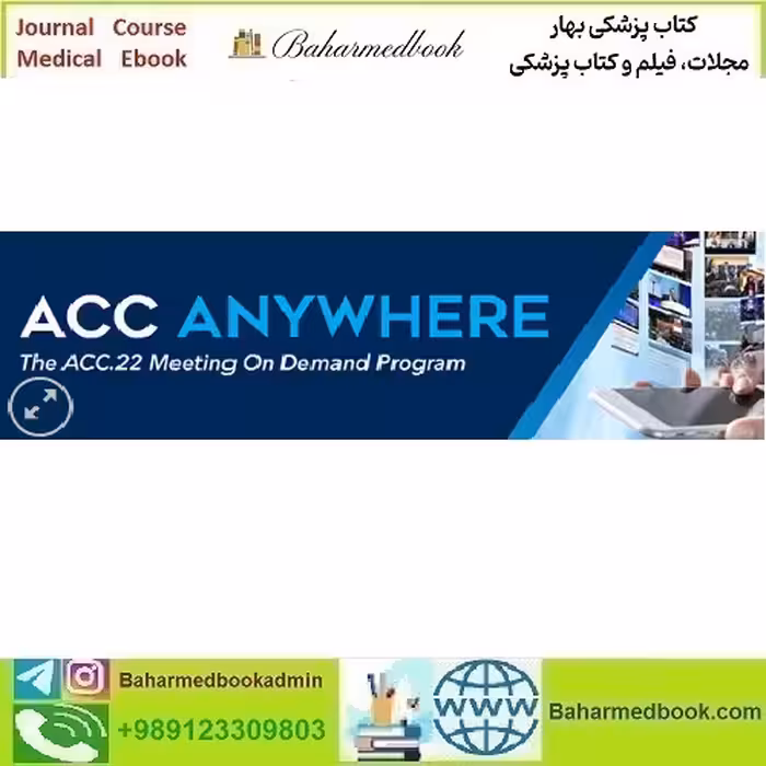 ACC Anywhere 2022 video course price 45€ - کتاب پزشکی بهار