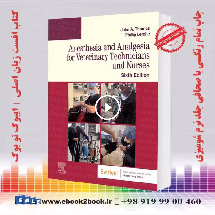 Anesthesia and Analgesia for Veterinary Technicians and Nurses 6th Edition