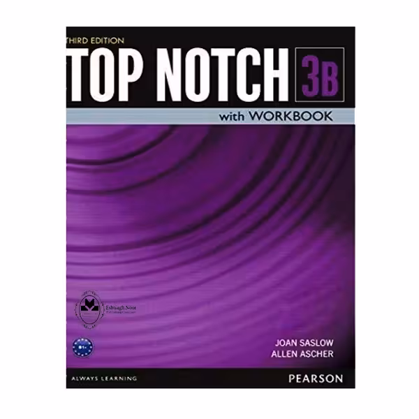 کتاب Top Notch 3B اثر Joan Saslow And Allen Ascher انتشارات اشتیاق نور