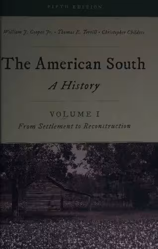 خرید و دانلود نسخه کامل کتاب The American South: A History, Volume 1: From Settlement to Reconstruction