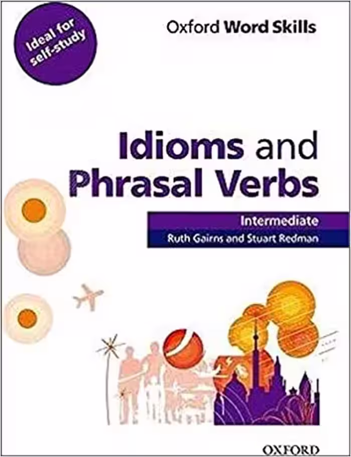 Idioms and Phrasal Verbs Intermediate