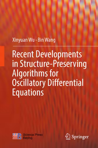 خرید و دانلود نسخه کامل کتاب Recent developments in structure-preserving algorithms for oscillatory differential equations