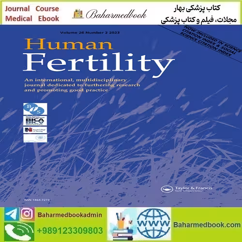 Human Fertility 2025 Full Archives TRUE PDF at 15€ - کتاب پزشکی بهار