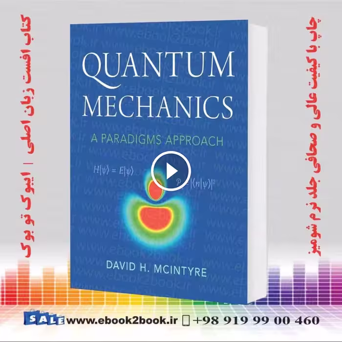 Quantum Mechanics: A Paradigms Approach