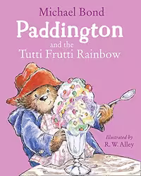 کتاب Paddington and the Tutti Frutti Rainbow پدینگتون و بستنی رنگی کمان