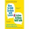 کتاب How to Talk So Kids Will Listen &amp; Listen So Kids Will Talk اثر Adele Faber and Elaine Mazlish انتشارات Scribner