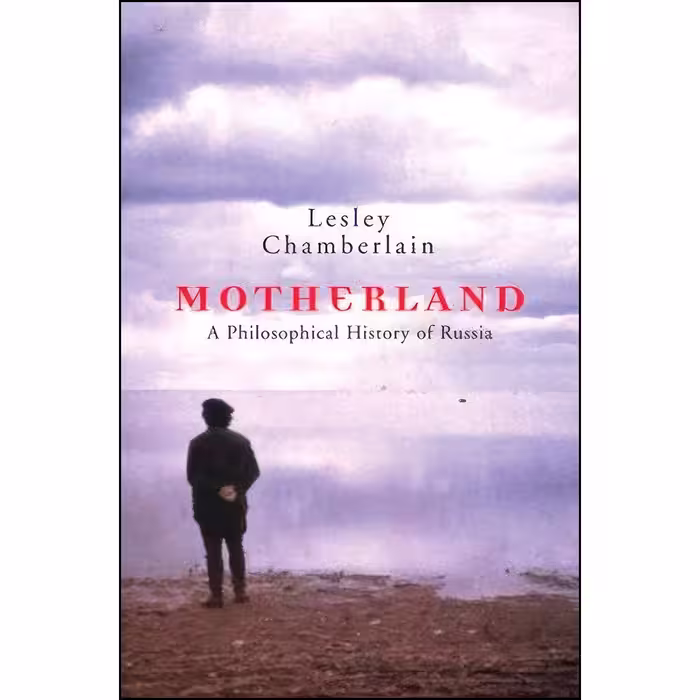 کتاب Motherland اثر Lesley Chamberlain انتشارات Overlook/Rookery