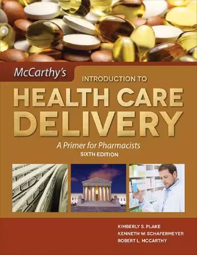 خرید و دانلود نسخه کامل کتاب McCarthy's Introduction to Health Care Delivery: A Primer for Pharmacists: