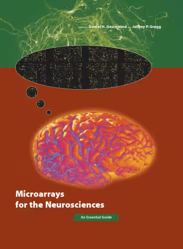 خرید و دانلود نسخه کامل کتاب Microarrays for the Neurosciences: An Essential Guide (Cellular and Molecular Neuroscience)