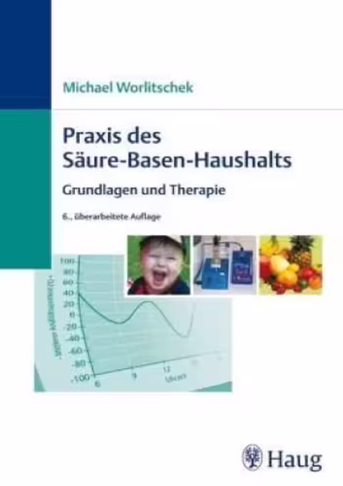 خرید و دانلود نسخه کامل کتاب Praxis des Saure-Basen-Haushaltes: Grundlagen und Therapie, 6. Auflage