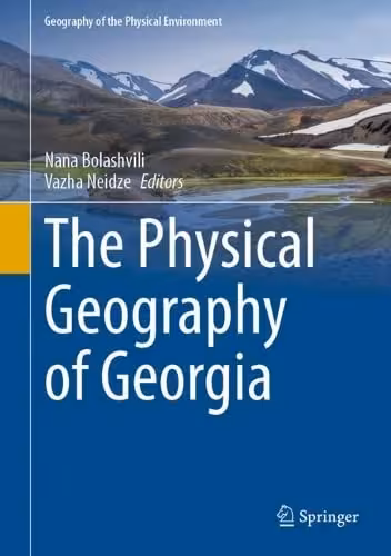 خرید و دانلود نسخه کامل کتاب The Physical Geography of Georgia