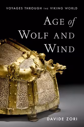 خرید و دانلود نسخه کامل کتاب Age of Wolf and Wind: Voyages through the Viking World