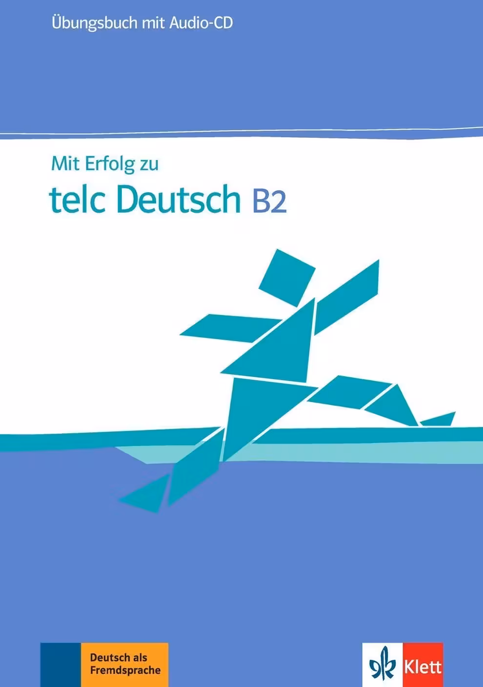 میت ارفولگ تلک دویچ B2 | کتاب آزمون آلمانی Mit Erfolg zu telc Deutsch B2 Ubungsbuch