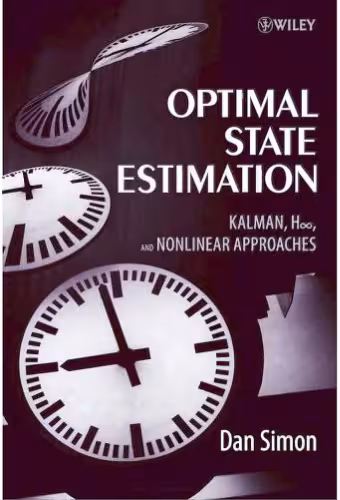 خرید و دانلود نسخه کامل کتاب Optimal state estimation: Kalman, H-infinity, and nonlinear approaches