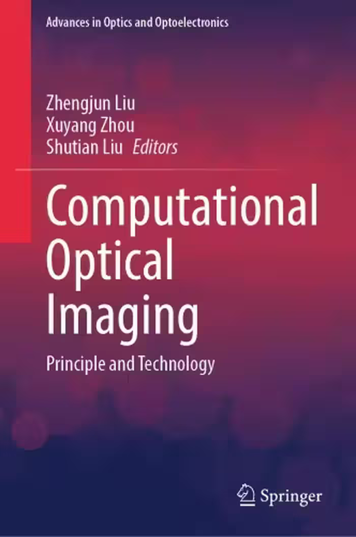 خرید و دانلود نسخه کامل کتاب Computational Optical Imaging : Principle and Technology