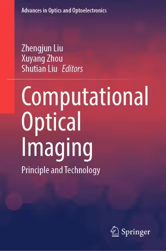 خرید و دانلود نسخه کامل کتاب Computational Optical Imaging : Principle and Technology