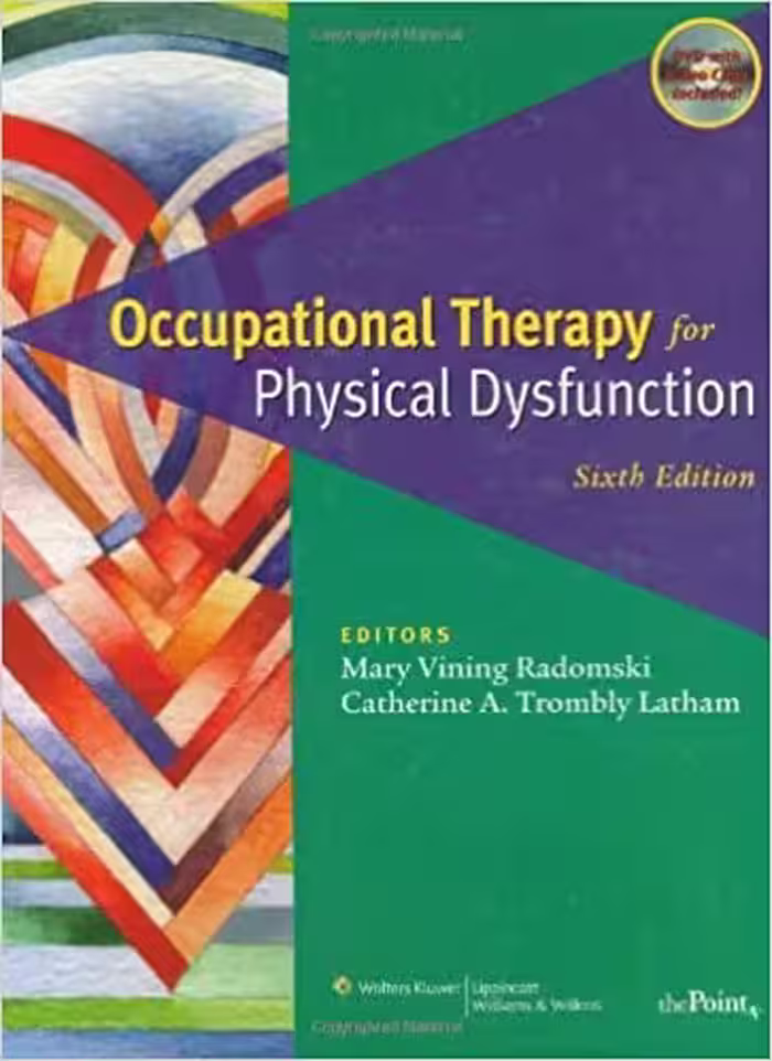 خرید و دانلود نسخه کامل کتاب Occupational Therapy for Physical Dysfunction (6th Edition) - Scanned Pdf with Ocr