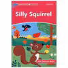 کتاب silly squirrel اثر جمعی از نویسندگان انتشارات ابداع
