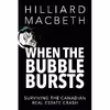 کتاب When the Bubble Bursts اثر Hilliard MacBeth انتشارات Dundurn