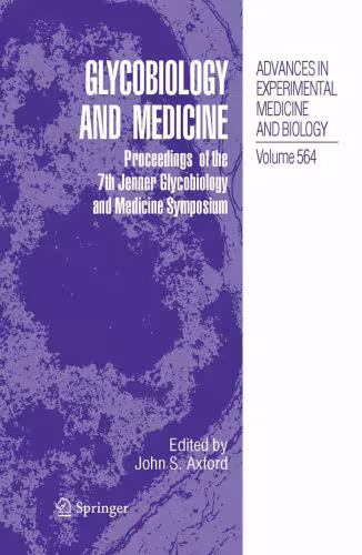خرید و دانلود نسخه کامل کتاب Glycobiology and Medicine: Proceedings of the 7th Jenner Glycobiology and Medicine Symposium