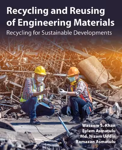 خرید و دانلود نسخه کامل کتاب Recycling and Reusing of Engineering Materials: Recycling for Sustainable Developments