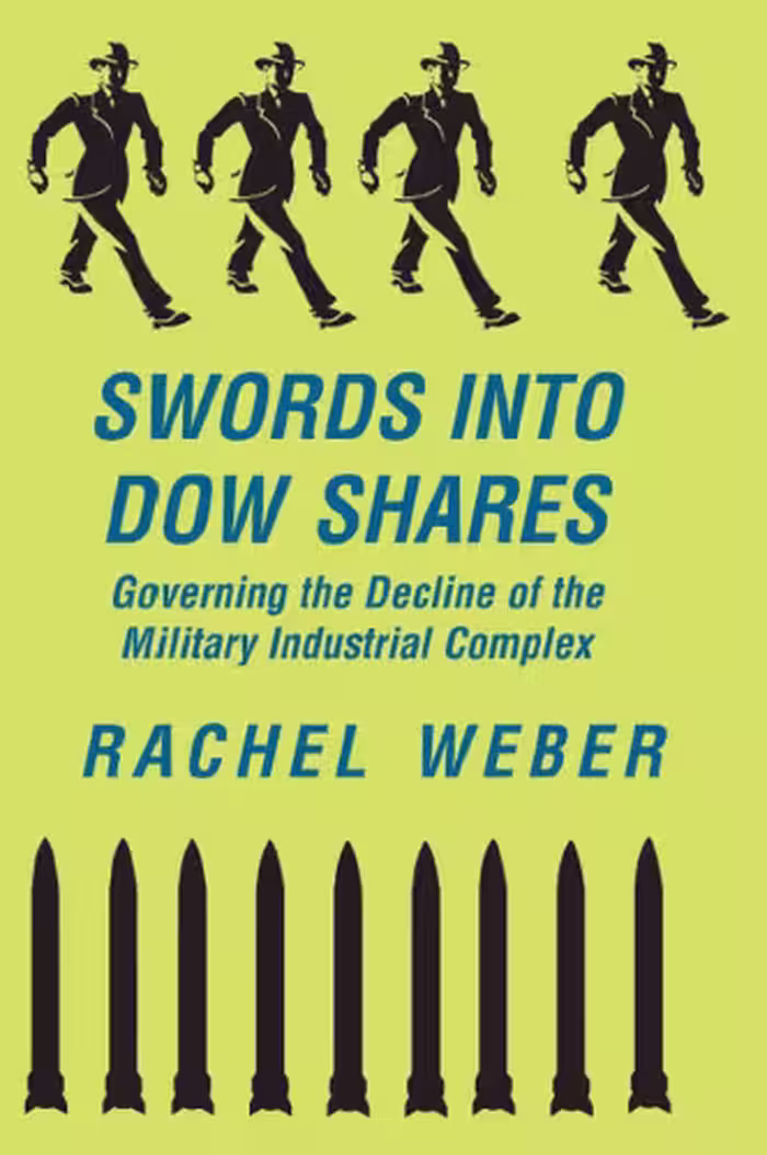 خرید و دانلود نسخه کامل کتاب Swords into Dow Shares: Governing the Decline of the Military-Industrial Complex