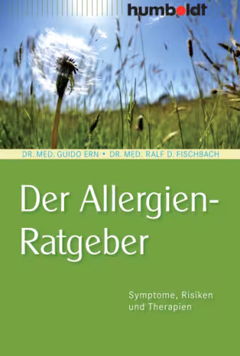 خرید و دانلود نسخه کامل کتاب Der Allergien-Ratgeber: Symptome, Risiken, Therapie