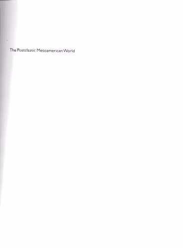 خرید و دانلود نسخه کامل کتاب The Postclassic Mesoamerican World