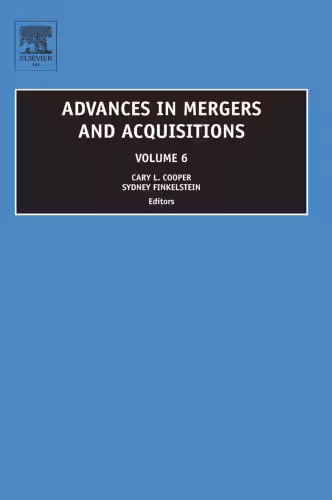 خرید و دانلود نسخه کامل کتاب Advances in Mergers and Acquisitions, Volume 6 (Advances in Mergers and Acquisitions)