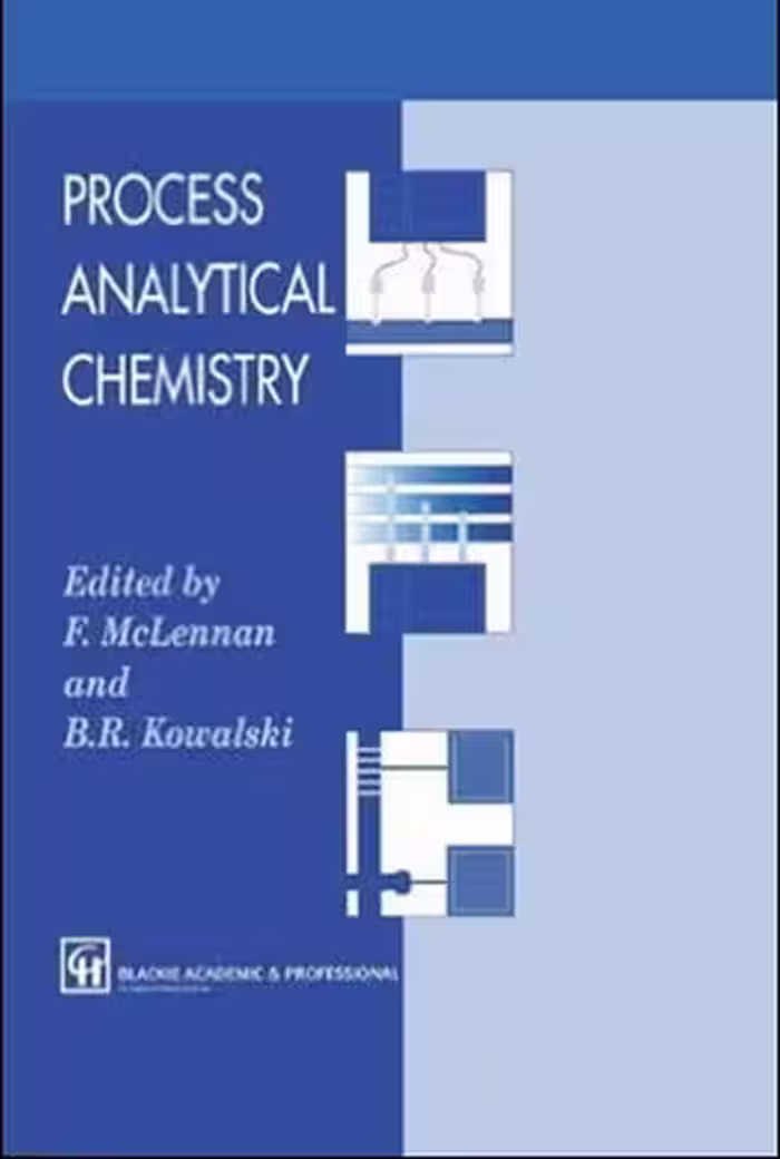 󾕇 Process Analytical Chemistry: Control, Optimization, Quality, Economy, Karl H. Koch, 1999 - دانلود کتاب های دانشگاهی