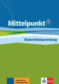 کتاب زبان آلمانی Mittelpunkt: Redemittelsammlung B2 / C1