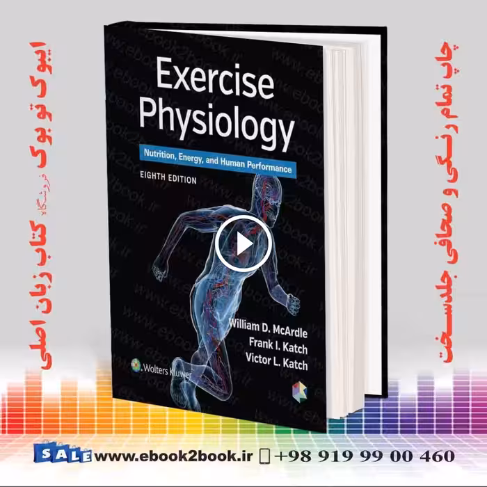 Exercise Physiology: Nutrition, Energy, and Human Performance 8th Edition
