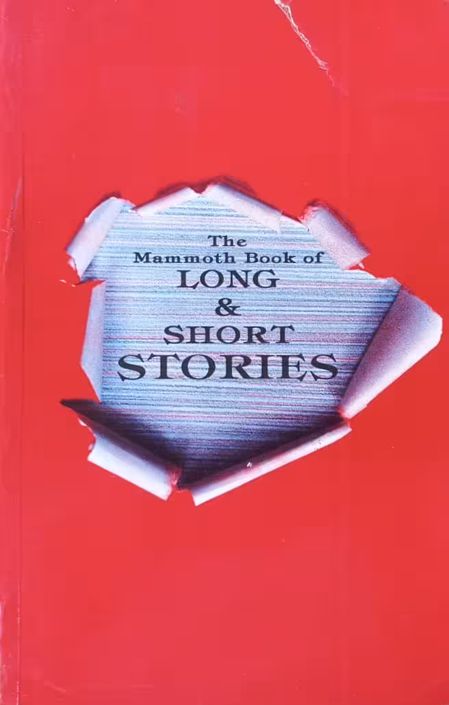 The Mammoth Book of Long & Short Stories