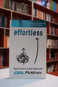 Effortless اثر Greg McKeown