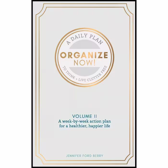 کتاب Organize Now اثر Jennifer Ford Berry انتشارات تازه ها