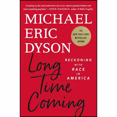 کتاب Long Time Coming اثر Michael Eric Dyson انتشارات St. Martin's Press