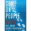 کتاب Come on People اثر Bill Cosby and Alvin F. Poussaint انتشارات Thomas Nelson Inc
