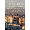 کتاب Putin Country اثر Anne Garrels انتشارات Picador