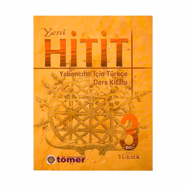 کتاب Yeni Hitit 3 اثر Yabancilar icin Turkce and Ders Kitabi انتشارات Ankara University TOMER