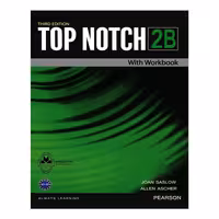 کتاب Top Notch 2B اثر Joan Saslow And Allen Ascher انتشارات اشتیاق نور