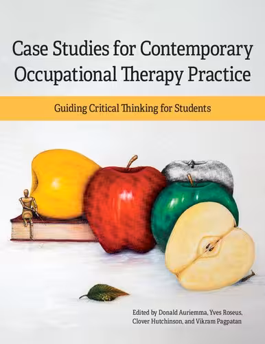 خرید و دانلود نسخه کامل کتاب Case Studies for Contemporary Occupational Therapy Practice
