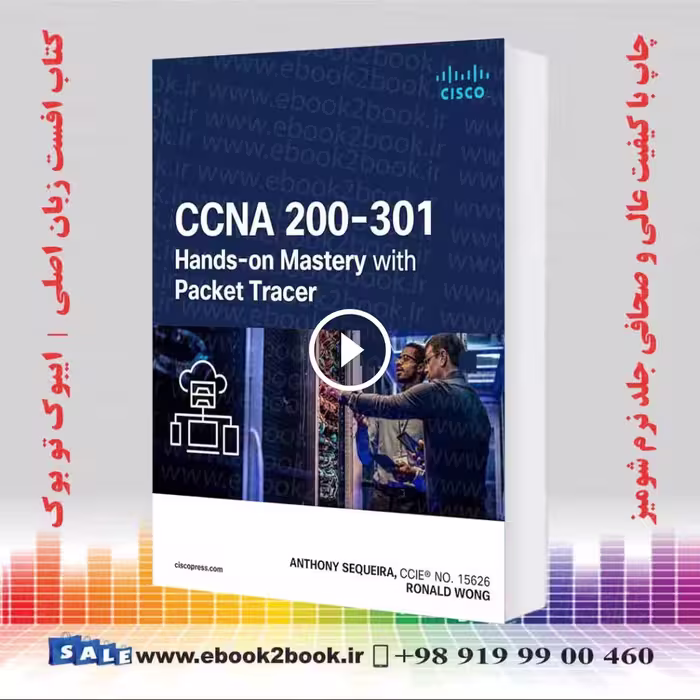 CCNA 200-301 Hands-on Mastery with Packet Tracer
