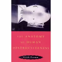کتاب زبان اصلی Anatomy Of Human Destructiveness اثر Erich Fromm انتشارات Pimlico