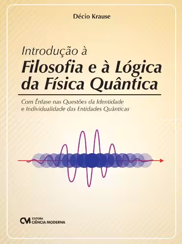 خرید و دانلود نسخه کامل کتاب Introdução à Filosofia e à Lógica da Física Quântica