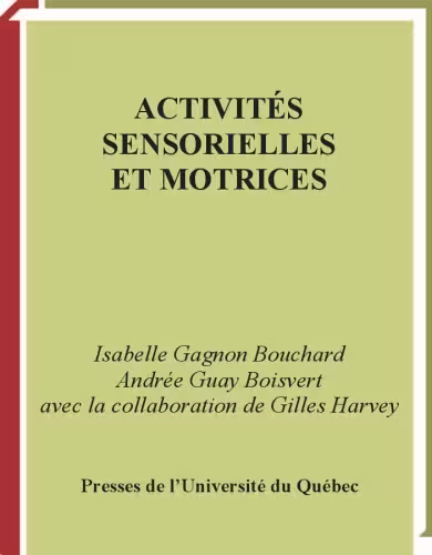 خرید و دانلود نسخه کامل کتاب Activités sensorielles et motrices : éducation, rééducation