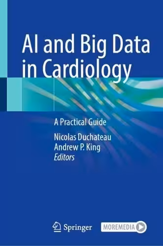 خرید و دانلود نسخه کامل کتاب AI and Big Data in Cardiology: A Practical Guide