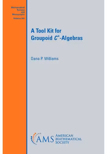 خرید و دانلود نسخه کامل کتاب A Tool Kit for Groupoid C*-Algebras