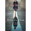 کتاب Code Name Hélène اثر Ariel Lawhon انتشارات Doubleday