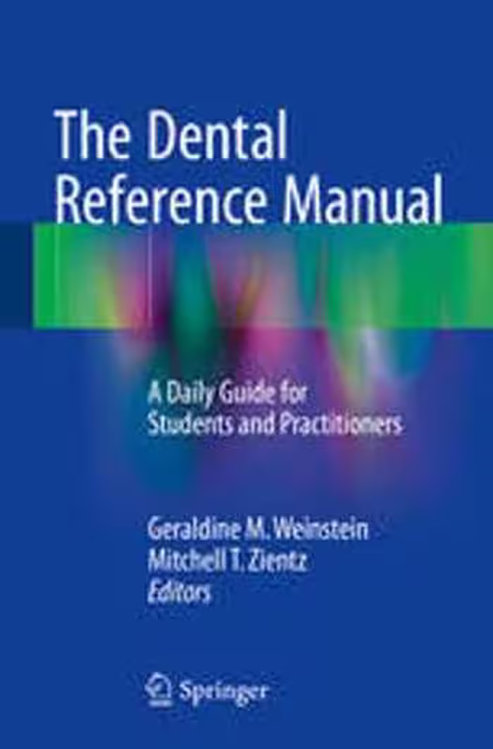 [PDF] دانلود کتاب The Dental Reference Manual - A Daily Guide For Students And Practitioners, 2017