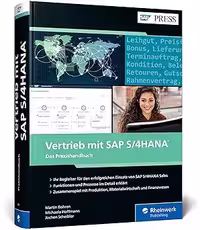 خرید و دانلود نسخه کامل کتاب Vertrieb mit SAP S/4HANA: Ihr praktischer Ratgeber zu SAP S/4HANA Sales, Nachfolger von SAP SD – Ausgabe 2022 (SAP PRESS) - Orginal Pdf
